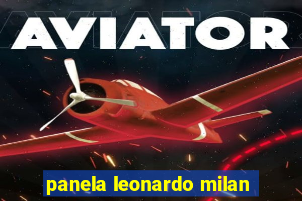 panela leonardo milan